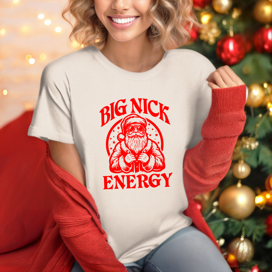 Big Nick Energy T-Shirt or Sweater